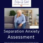 Separation Anxiety in Seniors Assessment