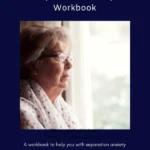 Separation Anxiety Workbook