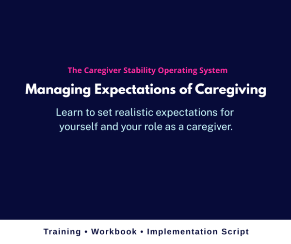 MNging Expectations of Caregiving
