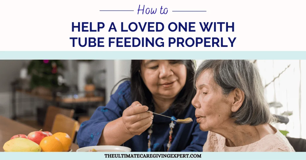 How to Help a Loved One With Tube Feeding Properly