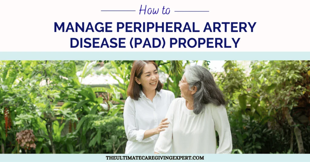 How to Manage Peripheral Artery Disease (PAD) Properly