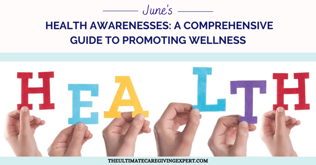 June’s Health Awareness: A Comprehensive Guide to Promoting Wellness