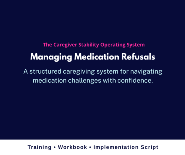 Medication Refusal in Caregiving