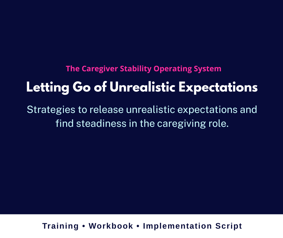 Unrealistic Expectations in Caregiving