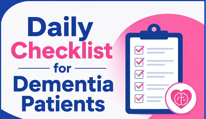 Free Daily Checklist for Dementia Patientst With Guide