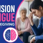 Decision Fatigue in Caregiving: Signs, Causes, and Proven Reduction Process