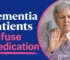 Why Do Dementia Patients Refuse Medication? 11 Causes & Practical Solutions